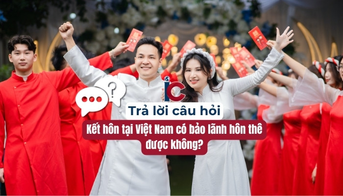 ket-hon-tai-viet-nam-co-bao-lanh-hon-the-duoc-khong