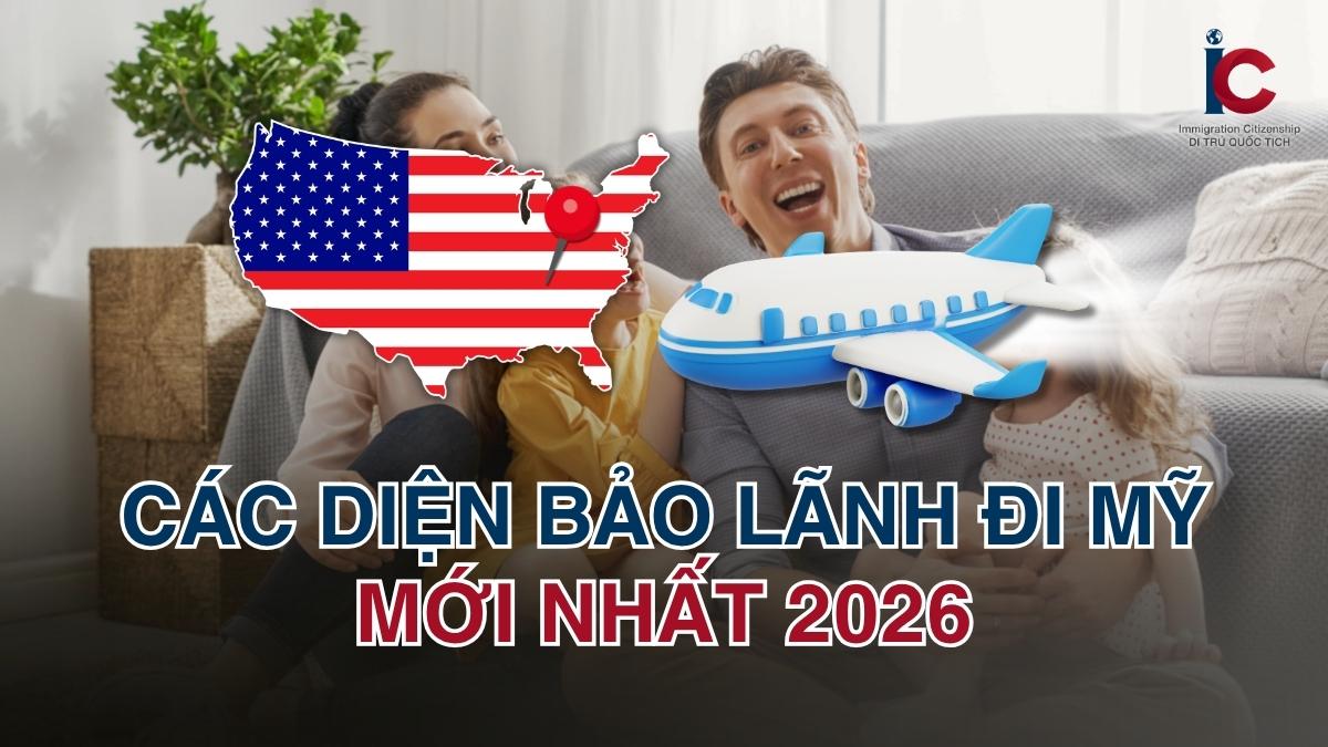 Tongr hợp thông tin các diện bảo lãnh người thân đi Mỹ mới nhất